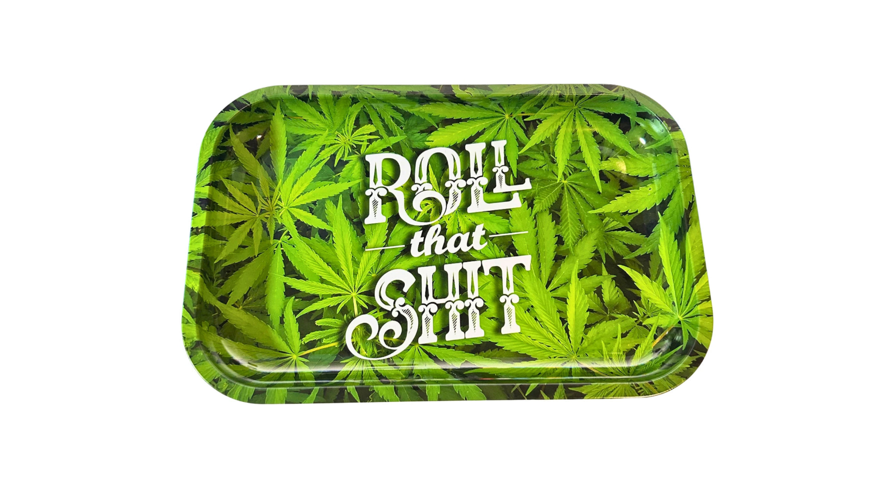 "Roll That Shit" Medium Rolling Tray - Everyday Smoking 